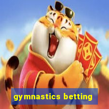 gymnastics betting